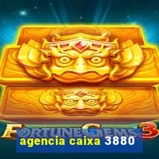 agencia caixa 3880